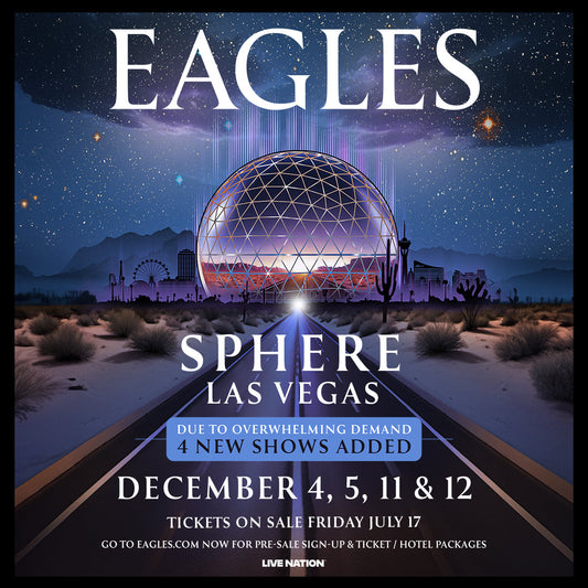 EAGLES - LIVE IN CONCERT AT SPHERE